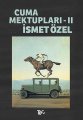 Cuma Mektupları 2, İsmet Özel