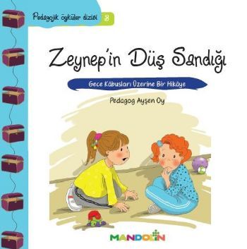 Zeynepin Düş Sandığı, Pedagojik Öyküler Dizisi 3, Ayşen Oy