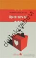 Önce Sevgi, Ahmet Çağlayan