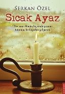 Sıcak Ayaz, Serkan Özel
