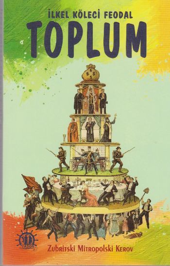 İlkel Köleci Feodal Toplum, Zubritski