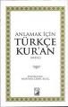 Anlamak İçin Türkçe Kuran, Mustafa Cemil Kılıç, Kamer Yayınları