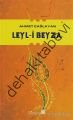 Leyl-i Beyza, Ahmet Çağlayan