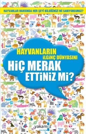 Hayvanların İlginç Dünyasını Hiç Merak Ettiniz mi? - Ali Bolat
