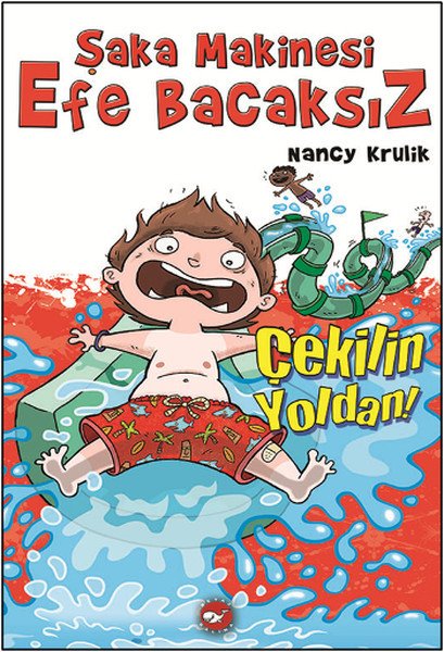 Şaka Makinesi Efe Bacaksız 5 Çekilin Yoldan, Nancy Krulik