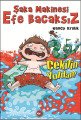 Şaka Makinesi Efe Bacaksız 5 Çekilin Yoldan, Nancy Krulik