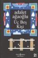 Üç Beş Kişi Ciltsiz, Adalet Ağaoğlu