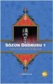 Sözün Doğrusu 1, Yavuz Bülent Bakiler