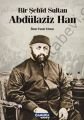 Bir Şehid Sultan Abdülaziz Han, Ömer Faruk Yılmaz