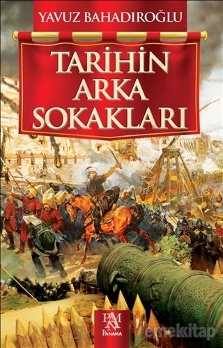 Tarihin Arka Sokakları, Yavuz Bahadıroğlu
