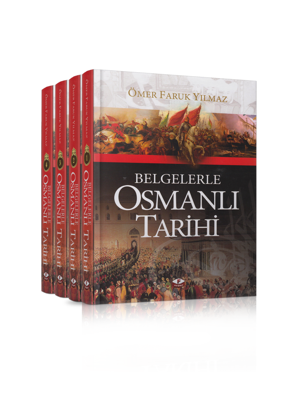 Belgelerle Osmanlı Tarihi (4 Cilt Takım), Ömer Faruk Yılmaz