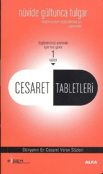 Cesaret Tabletleri, Nüvide Gültunca Tulgar