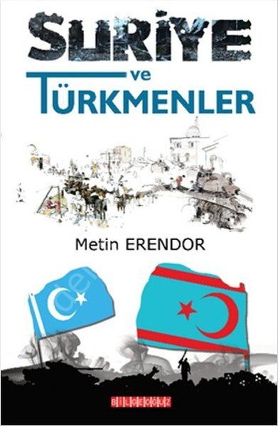 Suriye Ve Türkmenler, Metin Erendor