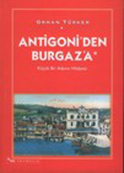 Antigoni'den Burgaza, Orhan Türker