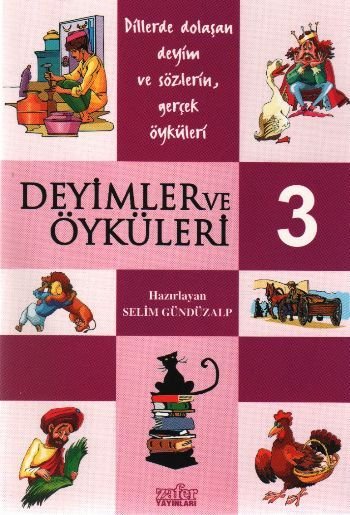 Deyimler ve Öyküleri-3, Selim Gündüzalp