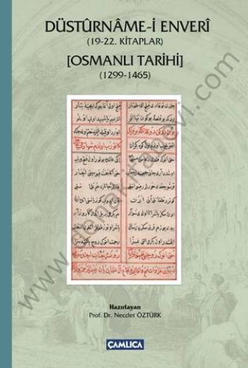 Düstürname-i Enveri - Osmanlı Tarihi  (19 - 22. Kitaplar 1299-1465 ), Çamlıca