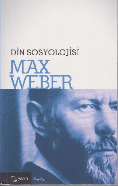 Din Sosyolojisi, Max Weber