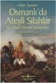 Osmanlı'da Ateşli Silahlar ve Askeri Devrim Tartışmaları, Gabor Agoston