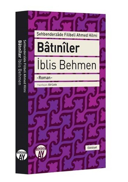 Batıniler - İblis Behmen, Büyüyenay Yayınları