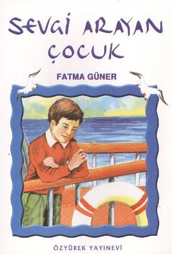 Sevgi Arayan Çocuk, Fatma Güner, Özyürek Yayınları