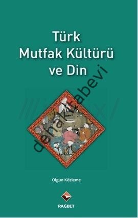 Türk Mutfak Kültürü ve Din, Olgun Közleme