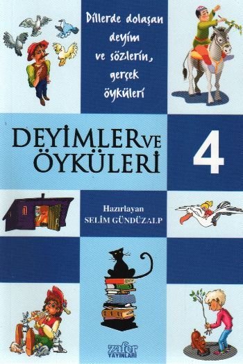 Deyimler ve Öyküleri-4, Selim Gündüzalp