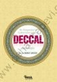 Deccal ve Deccaliyet, Hz. Peygaberin Açıklamaları Işığında