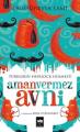 Amanvermez Avni, Ebüssüreyya Sami