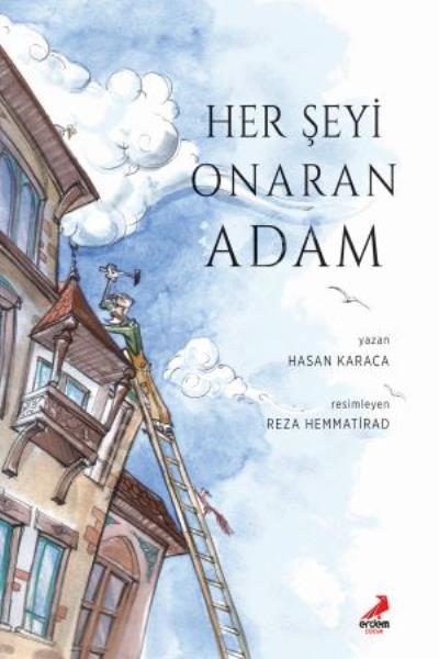 Her Şeyi Onaran Adam, Erdem Çocuk