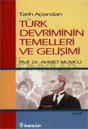 Tarih Açısından Türk Devriminin Temelleri ve Gelişimi