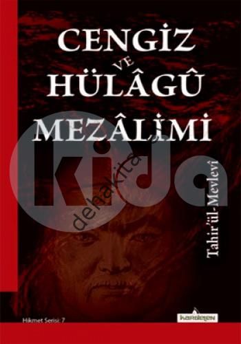 Cengiz ve Hülagü Mezalimi, Tahirü'l-Mevlevi