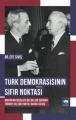 Türk Demokrasisinin Sıfır Noktası, Efe Sıvış