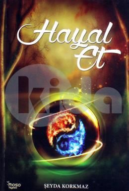 Hayal Et, Şeyda Korkmaz, Moso Yayınevi