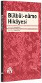 Bülbül-name Hikayesi, İsmail Demirel