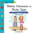 Bebekler, Kahramanlar Ve Bezden Toplar, Ayşen Oy
