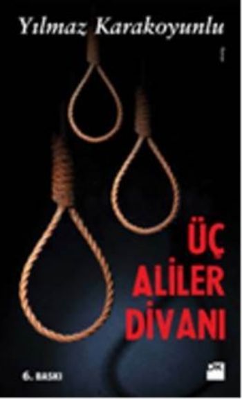 Üç Aliler Divanı, Yılmaz Karakoyunlu, Doğan Kitap