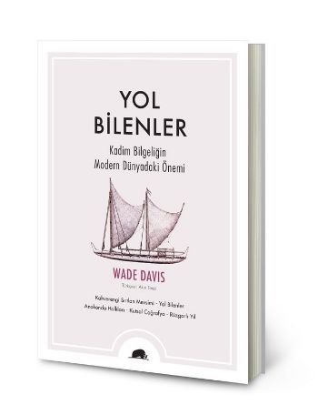 Yol Bilenler, Wade Davis, Kolektif Kitap