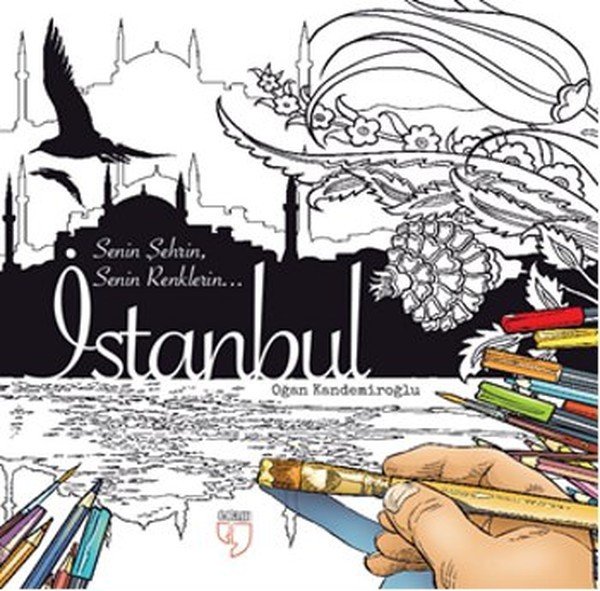 İSTANBUL: SENIN ŞEHRIN, SENIN RENKLERIN