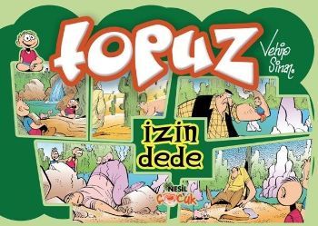 Topuz - İzin Dede, Vehip Sinan