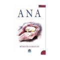 Ana, Hüseyin Karatay, Bengisu Yayınları