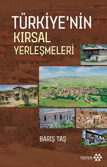 Türkiye'nin Kırsal Yerleşmeleri, Barış Taş