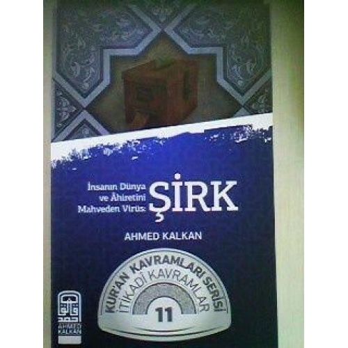 Şirk, Ahmed Kalkan