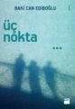 Üç Nokta, Baki Can Ediboğlu, Doğan Kitap