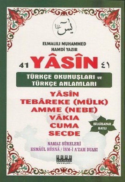 Bilgisayar Hatlı 41 Yasin Türkçe Okunuşları ve Türkçe Anlamları; Namaz, Burç Yayınevi