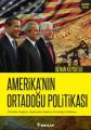 Amerikanın Ortadoğu Politikası, Benan Kepsutlu