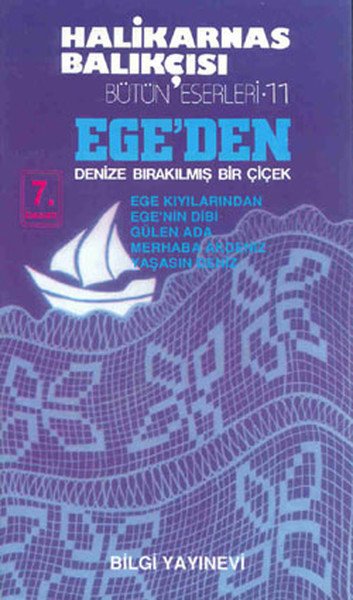 Egeden Denize Bırakılmış Bir Çiçek, Halikarnas Balıkçısı