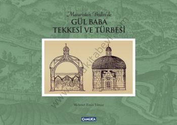 Macaristan Budin'de Gül Baba Tekkesi ve Türbesi, Mehmet Emin Yılmaz