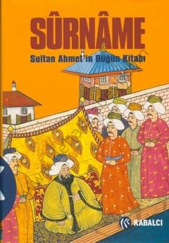Sûrnâme; Sultan Ahmetin Düğün Kitabı, Sümbülzade Vehbi