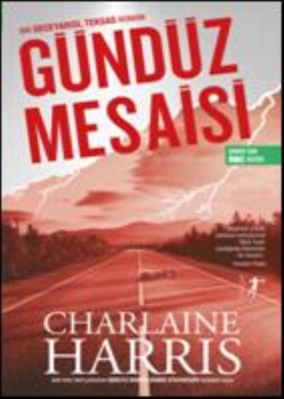 Gündüz Mesaisi, Charlaine Harris