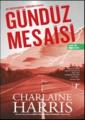 Gündüz Mesaisi, Charlaine Harris